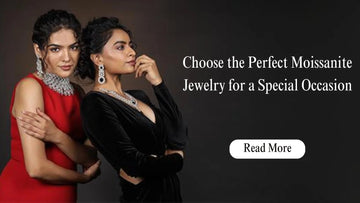 Choose the Perfect Moissanite Jewelry for a Special Occasion - Vinni’s Jewelry